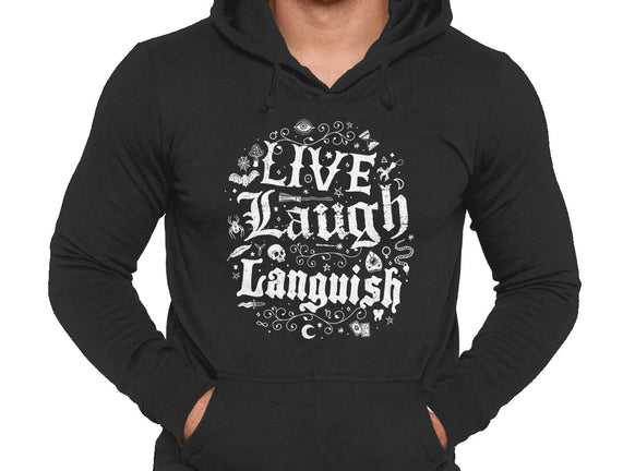 Live Laugh Languish