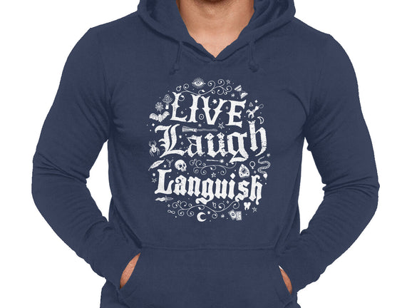 Live Laugh Languish