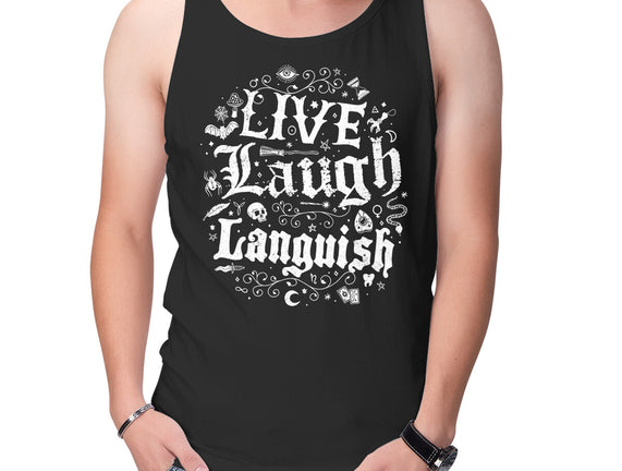 Live Laugh Languish