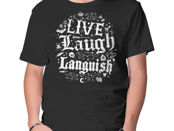 Live Laugh Languish