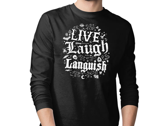Live Laugh Languish