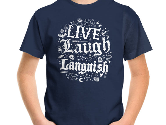 Live Laugh Languish