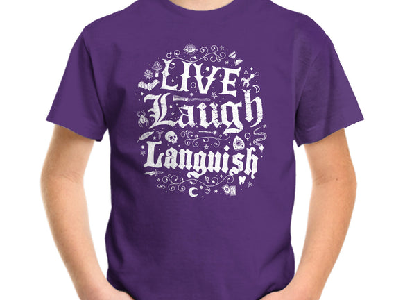 Live Laugh Languish
