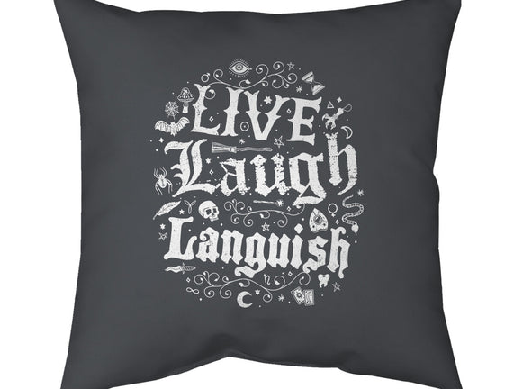 Live Laugh Languish