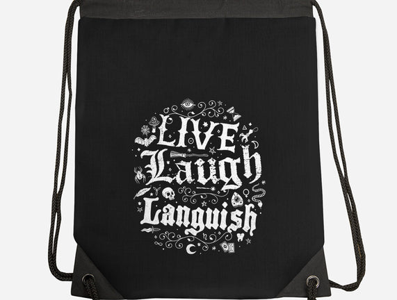 Live Laugh Languish