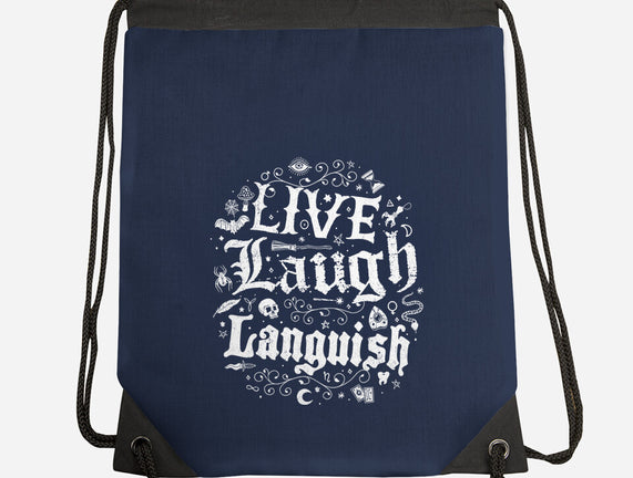 Live Laugh Languish