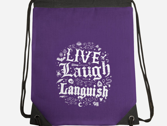 Live Laugh Languish
