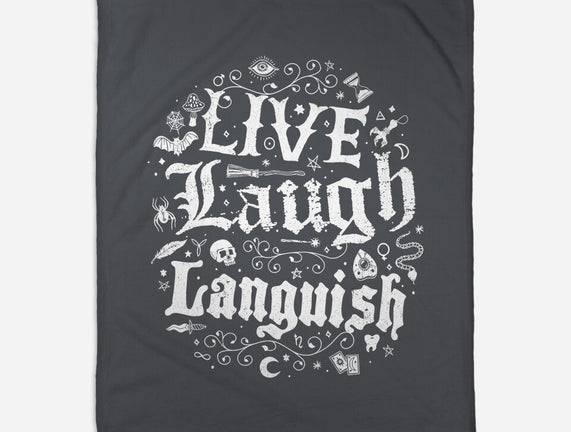 Live Laugh Languish