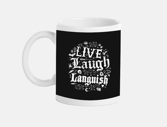 Live Laugh Languish