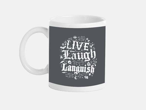 Live Laugh Languish