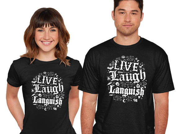 Live Laugh Languish