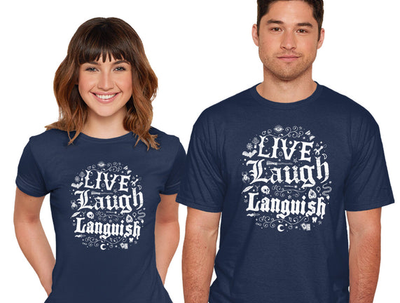 Live Laugh Languish
