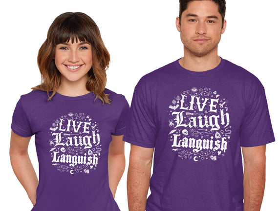 Live Laugh Languish