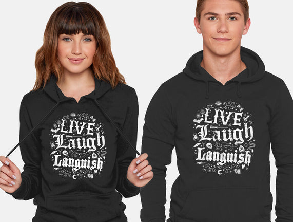 Live Laugh Languish