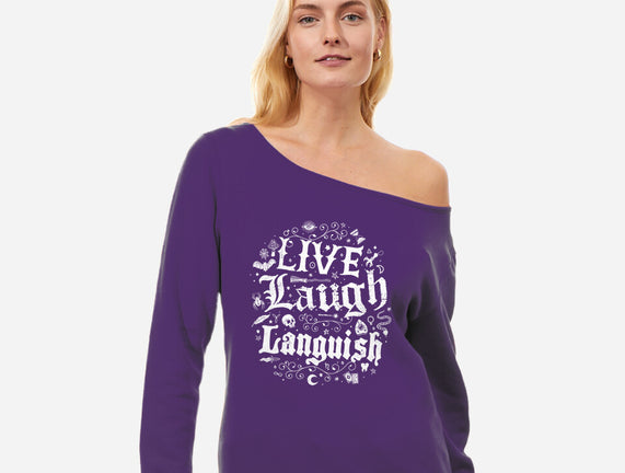 Live Laugh Languish