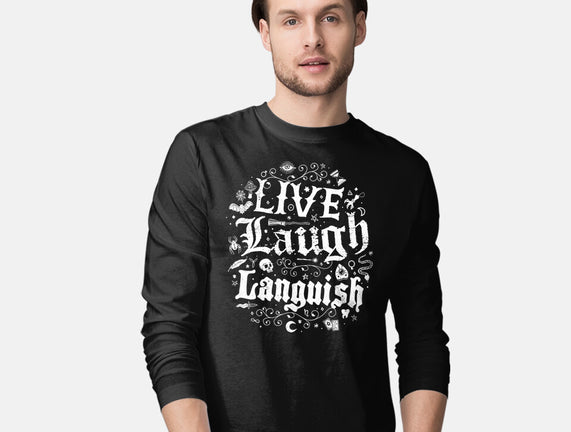 Live Laugh Languish