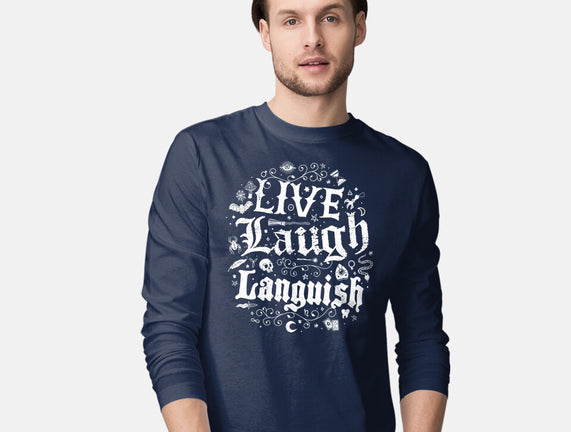 Live Laugh Languish