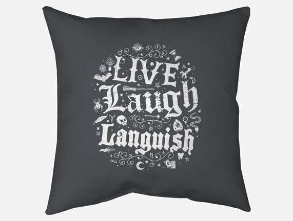 Live Laugh Languish