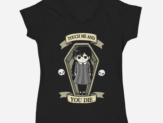 Touch Me And You Die