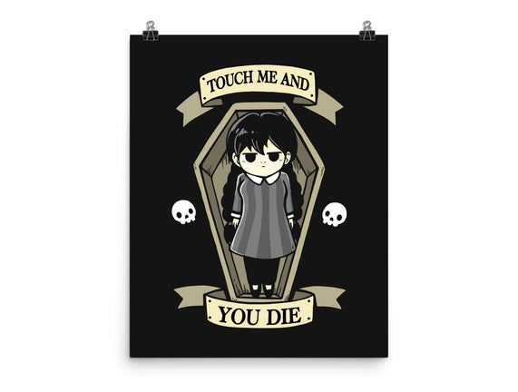 Touch Me And You Die