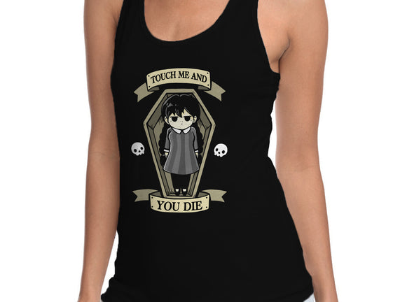 Touch Me And You Die