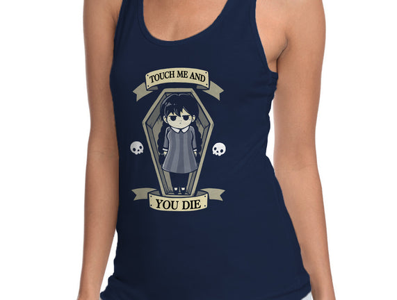 Touch Me And You Die