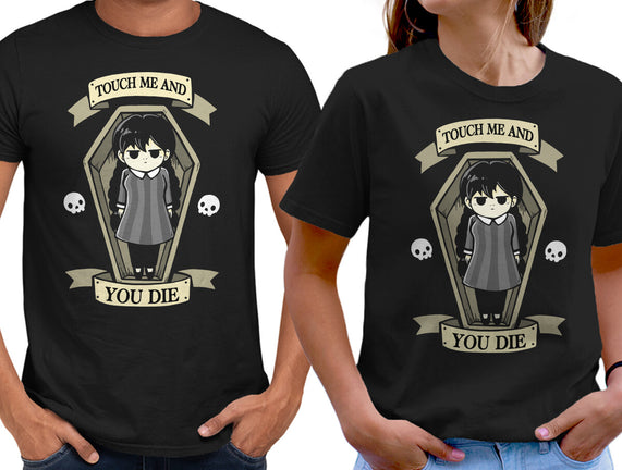 Touch Me And You Die
