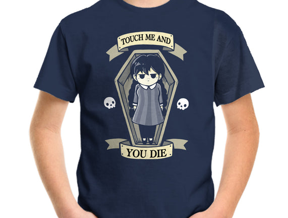 Touch Me And You Die