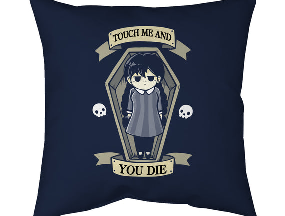 Touch Me And You Die