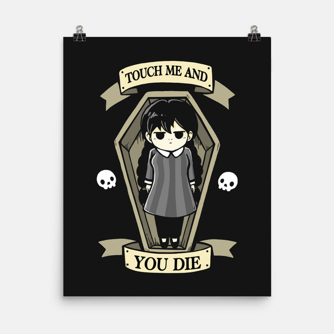 Touch Me And You Die-None-Matte-Poster-Vallina84