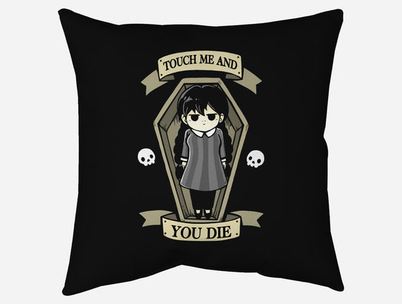 Touch Me And You Die