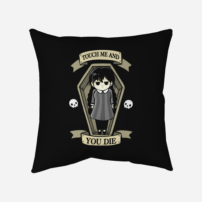 Touch Me And You Die-None-Removable Cover w Insert-Throw Pillow-Vallina84