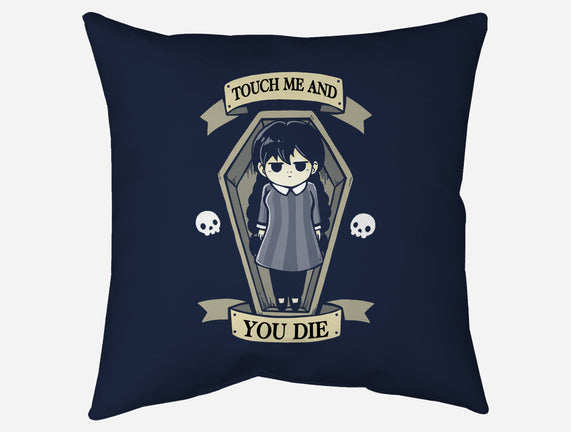 Touch Me And You Die