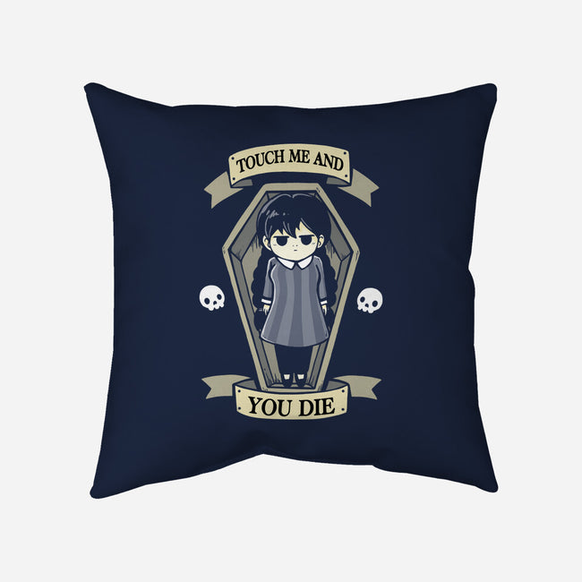 Touch Me And You Die-None-Removable Cover w Insert-Throw Pillow-Vallina84