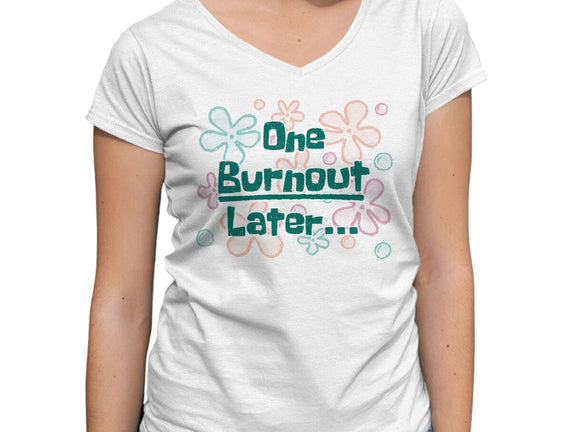 One Burnout Later