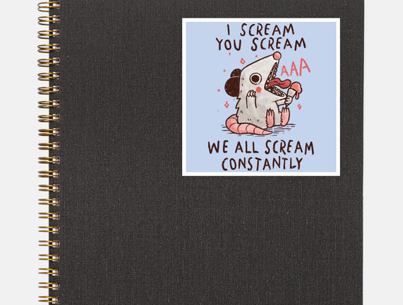 We All Scream Constantly