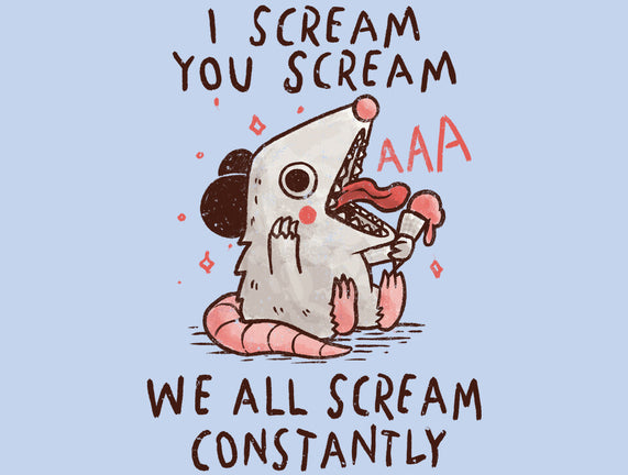 We All Scream Constantly