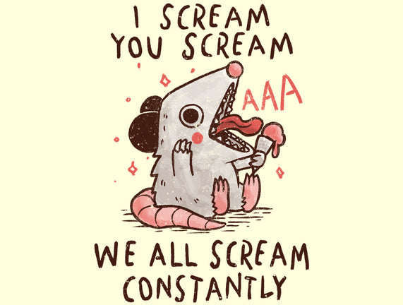 We All Scream Constantly
