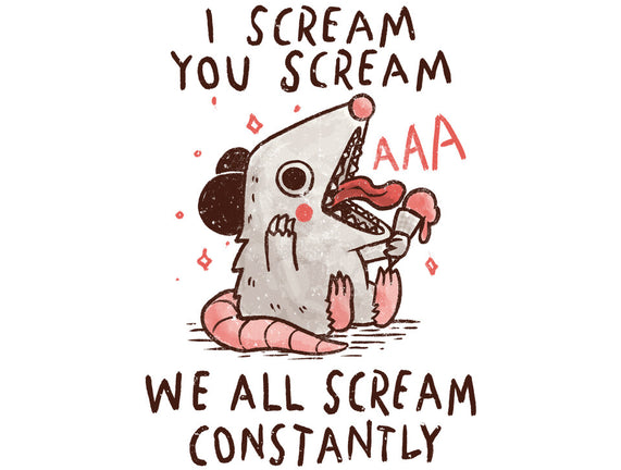 We All Scream Constantly