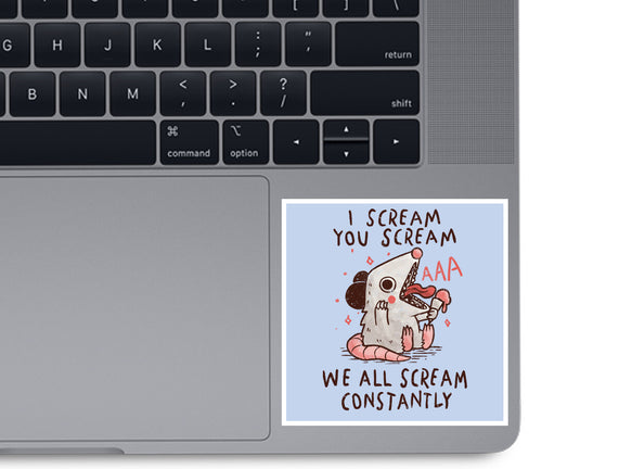 We All Scream Constantly