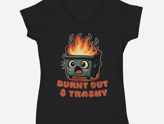 Burnt Out And Trashy
