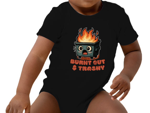 Burnt Out And Trashy