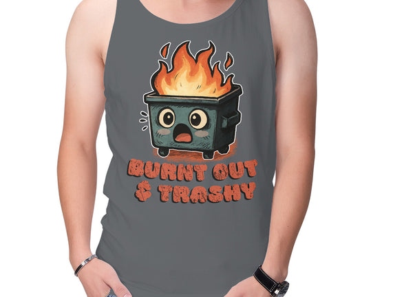Burnt Out And Trashy