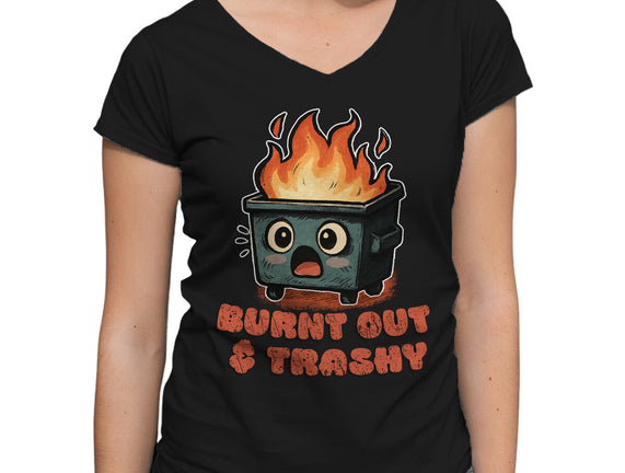 Burnt Out And Trashy