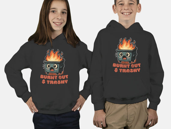 Burnt Out And Trashy