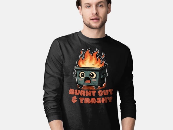 Burnt Out And Trashy
