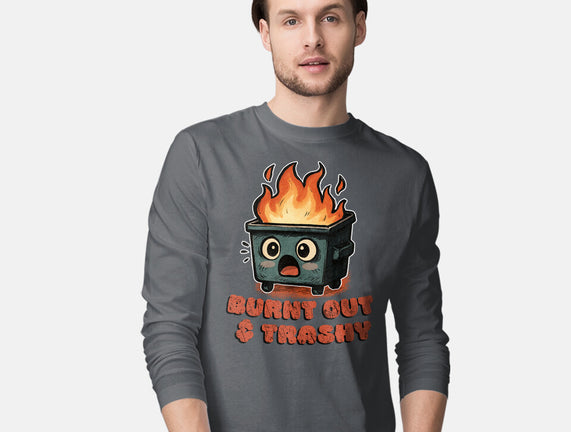 Burnt Out And Trashy