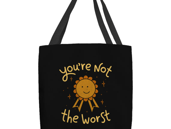 You're Not The Worst
