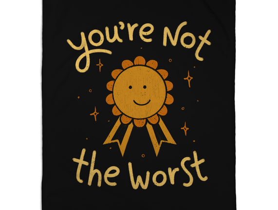 You're Not The Worst