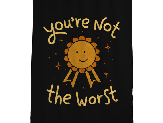 You're Not The Worst